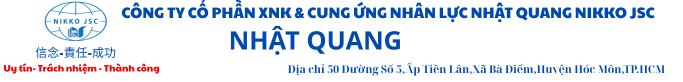 CÔNG TY CỔ PHẦN XNK & CUNG ỨNG NHÂN LỰC NHẬT QUANG NIKKO JSC